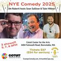 New Year's Eve Comedy: Jim Ruberti hosts Sean Sullivan, Tyler Hittner in Boston