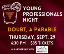 DOUBT, A PARABLE: Young  Professionals Night