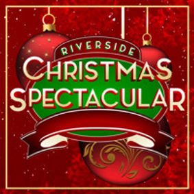 The Riverside Christmas Spectacular show poster