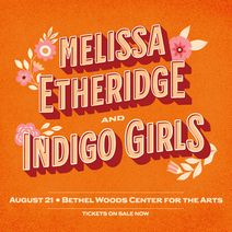 Melissa Etheridge and Indigo Girls