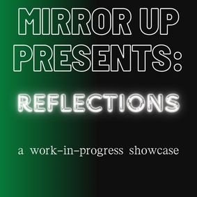 Mirror Up Presents: Reflections show poster