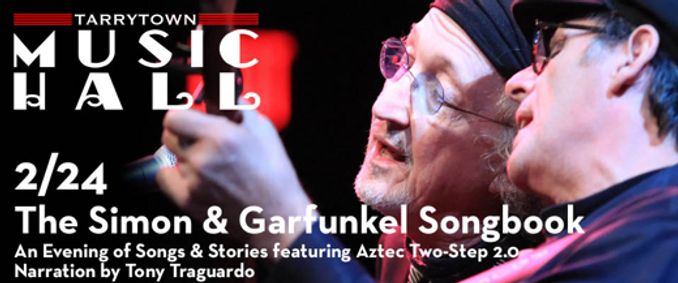 The Simon & Garfunkel Songbook: an Evening of Songs & Stories ft Aztec Two-Step 2.0 w narration by Tony Traguardo show poster