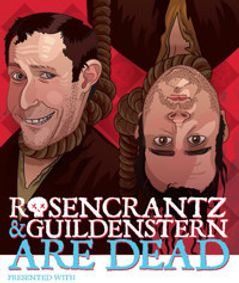 ROSENCRANTZ & GUILDENSTERN ARE DEAD (with THE 15 MINUTE HAMLET) show poster