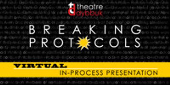 breaking protocols virtual in-process presentation show poster