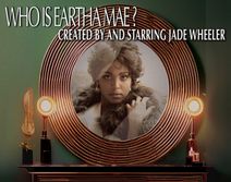 Who is Eartha Mae?
