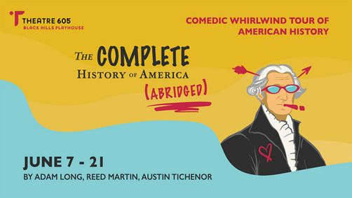 The Complete History of America (abridged) show poster