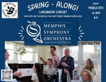 Memphis Symphony Orchestra Spring-Along POPS Lunchbreak Concert