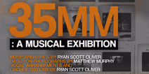 35mm: A Musical Exhibition