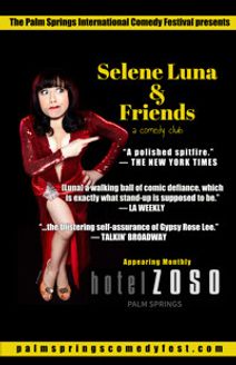 The Palm Springs Comedy Festival Presents Selene Luna & Friends