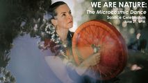 WE ARE NATURE: The Microcosmic Dance - Solstice Celebration in Off-Off-Broadway