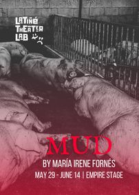 Mud by María Irene Fornés show poster