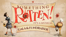 Something Rotten! – Gala Performance at the Rose Center Theater in Costa Mesa