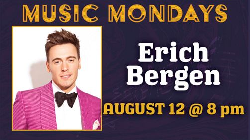 Music Mondays with Erich Bergen show poster