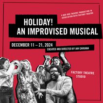 Holiday! An Improvised Musical Comedy