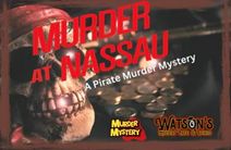 Pirates: Murder at Nassau (Preview Night-Cheaper Tickets!)