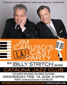 JIM CARUSO'S CAST PARTY L.A.! with BILLY STRITCH on Piano show poster