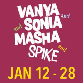 Vanya and Sonia and Masha and Spike show poster