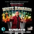 White Hawaiian starring Eric Gilliom in Hawaii