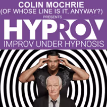 HYPROV: Improv under Hypnosis featuring Colin Mochrie