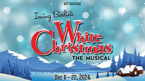 Irving Berlin's White Christmas The Musical show poster