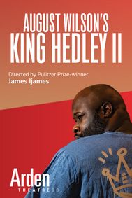 August Wilson’s King Hedley II show poster