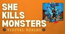 She Kills Monsters: Virtual Realms