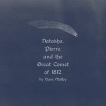 Natasha, Pierre, and the Great Comet of 1812