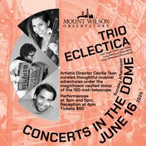 Mount Wilson Observatory Presents: Sunday Afternoon Concerts in the Dome featuring Trio Eclectrica