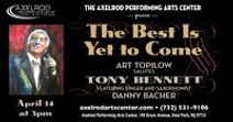 The Best is Yet to Come Art Topilow Salutes Tony Bennett
