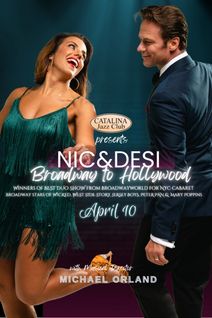 Nic & Desi Broadway to Hollywood