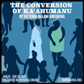 The Conversion of Kaʻahumanu show poster