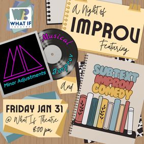 Minor Adjustments: An improvised musical based on YOUR life! show poster