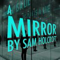 A Mirror, by Sam Holcroft in Seattle