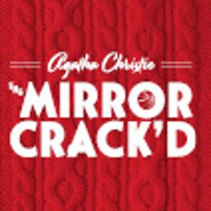 Agatha Christie’s The Mirror Crack’d