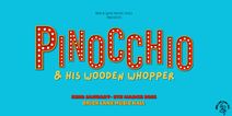 Pinocchio & His Wooden Whopper