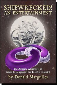 Shipwrecked! An Entertainment: The Amazing Adventures of Louis de Rougemont (as Told by Himself) show poster