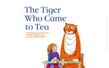 The Tiger Who Came To Tea