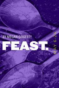 FEAST. by Megan Gogerty show poster