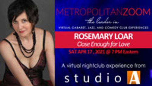 ROSEMARY LOAR ~ Close Enough for Love show poster