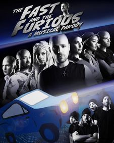 The Fast and The Furious: A Musical Parody show poster