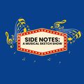 Side Notes: A Musical Sketch Show in Off-Off-Broadway