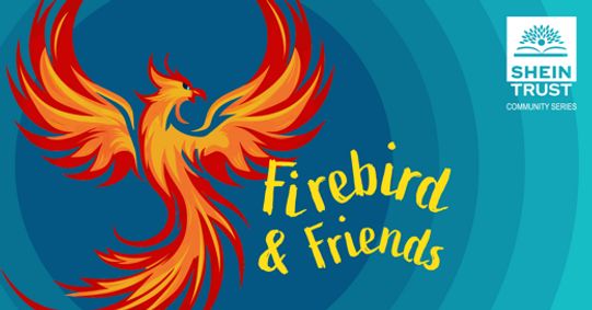 Shein Trust Family Concert: The Firebird and Friends show poster