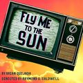 Fly Me to the Sun in Los Angeles