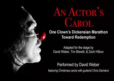 An Actor's Carol: One Clown's Dickensian Marathon Toward Redemption show poster