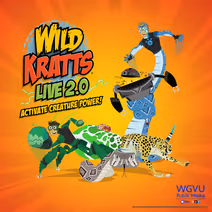 Wild Kratts Live 2.0: Activate Creature Power!