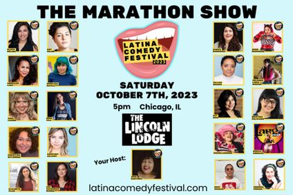 Latina Comedy Festival Presents: The Marathon Show show poster