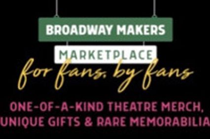 Broadway Makers Marketplace show poster