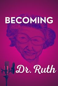 Becoming Dr. Ruth show poster