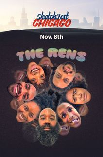 Sketchfest Chicago Presents: The RENS
