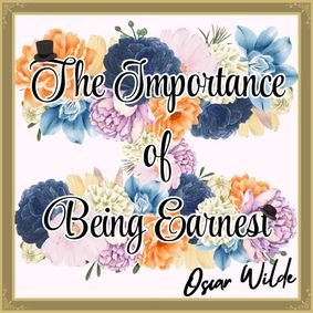 The Importance of Being Earnest show poster